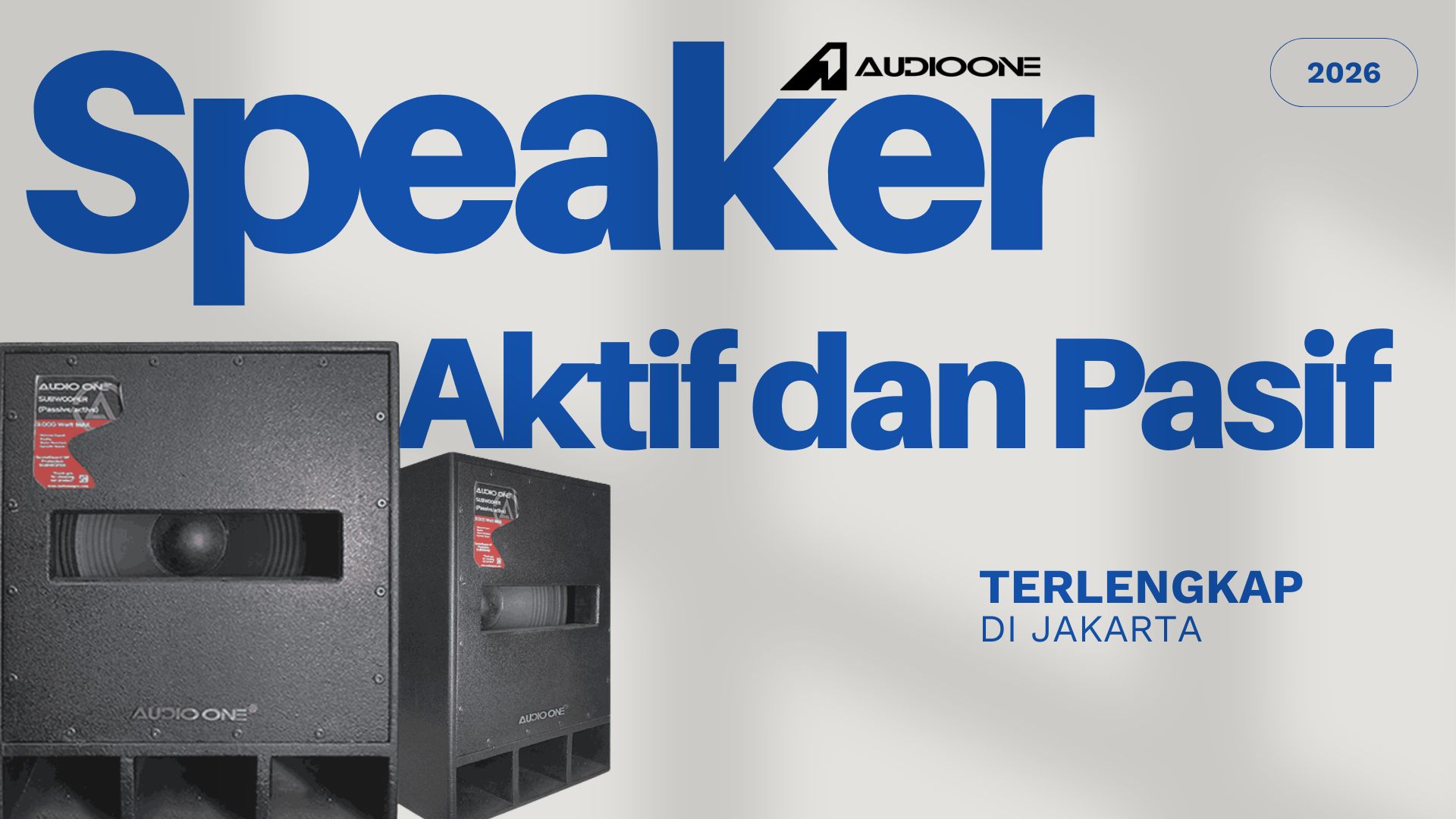 Speaker Aktif dan Pasif Terlengkap di Jakarta Barat: Rekomendasi Terbaik untuk Event & Sound System