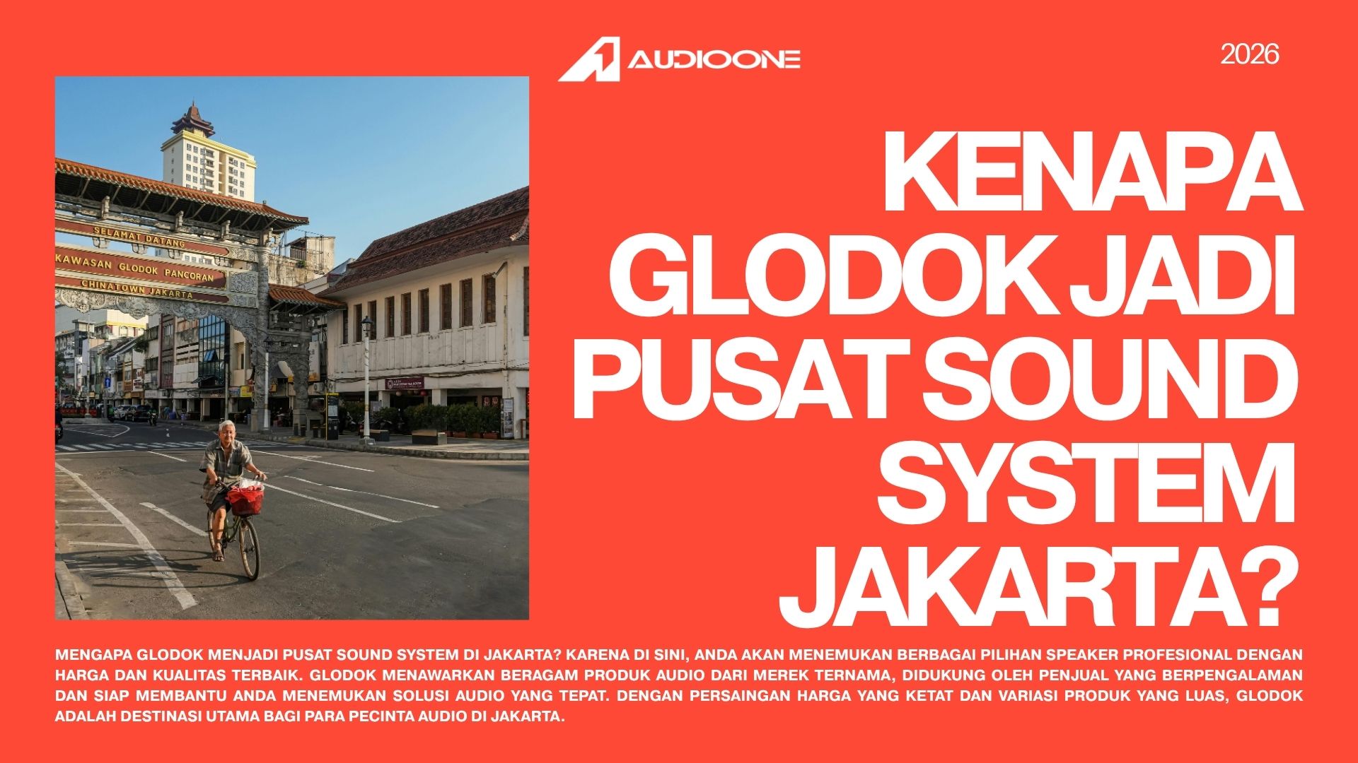 Kenapa Glodok Jadi Pusat Sound System Jakarta? 7 Alasan Terkuatnya