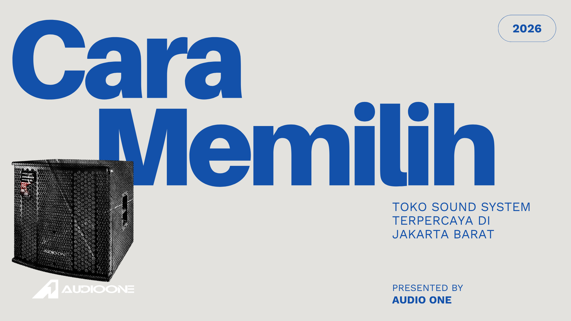 Cara Memilih Toko Sound System Terpercaya di Jakarta Barat untuk Event & Audio Profesional