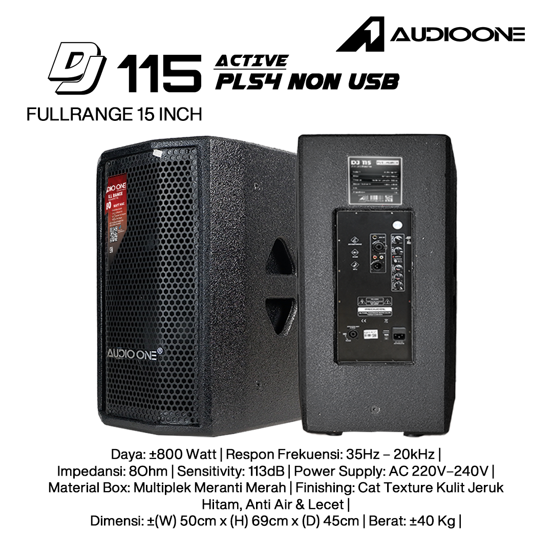Audio One Speaker 15Inch Aktif 800W DJ-115A PL-54(NON)
