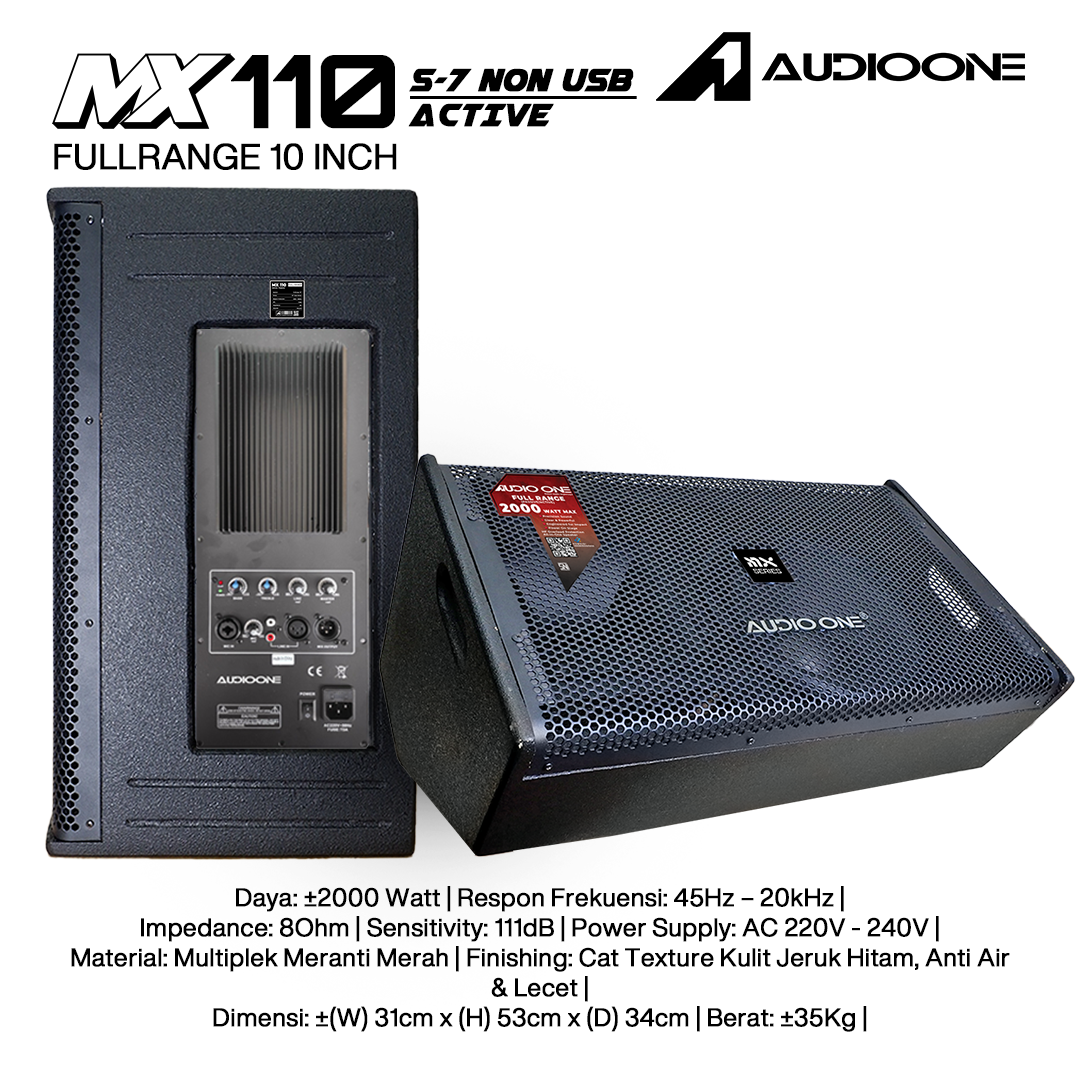 Audio One Speaker Monitor MX 10Inch Aktif 2000W S7-NON MX 110A